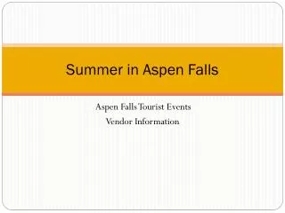 Summer in Aspen Falls
