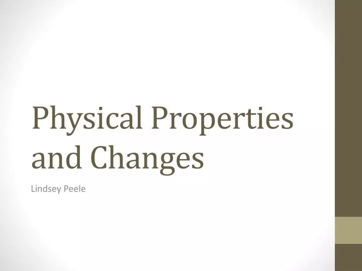 physical properties and changes