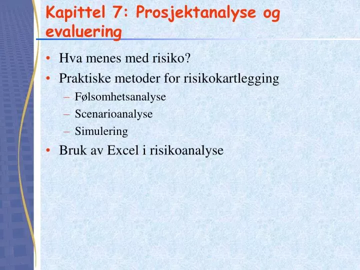 kapittel 7 prosjektanalyse og evaluering