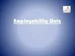 Employability Quiz - slide 1
