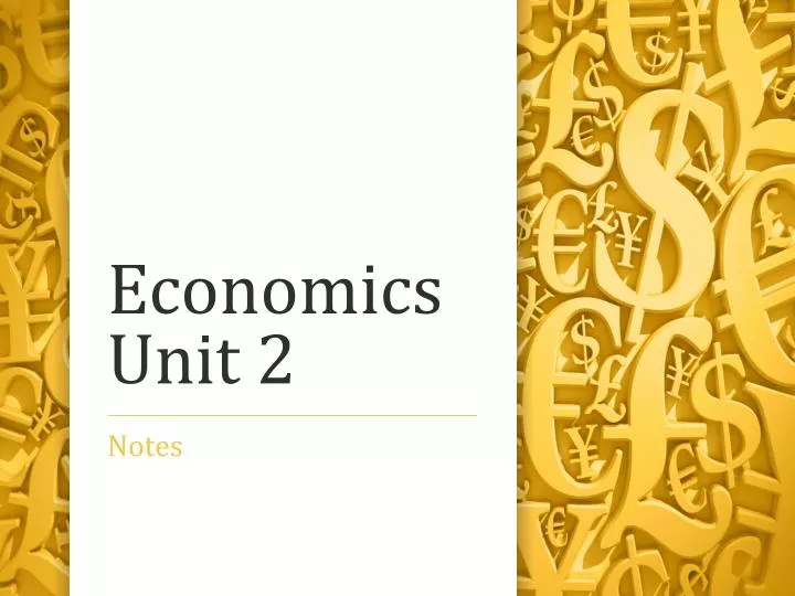 economics unit 2