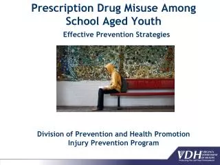 Prescription Drug Misuse Among School Aged Youth Effective Prevention Strategies