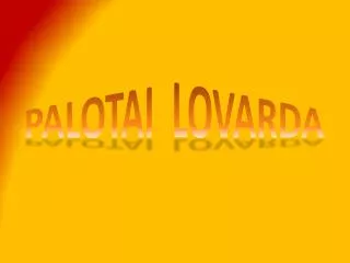 PALOTAI LOVARDA