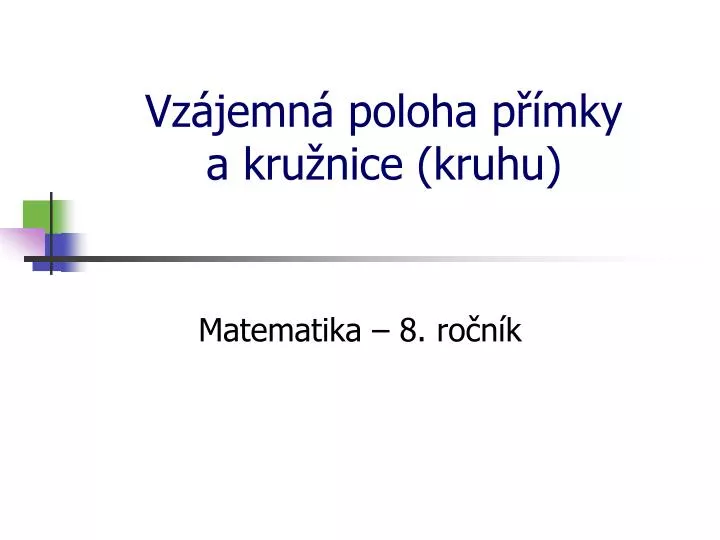Ppt Vz Jemn Poloha P Mky A Kru Nice Kruhu Powerpoint Presentation