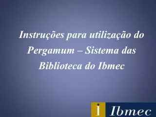 instru es para utiliza o do pergamum sistema das biblioteca do ibmec