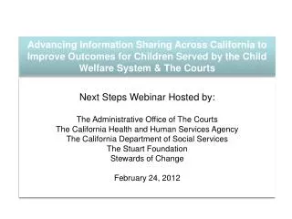 Next Steps Webinar Hosted by: The Administrative Office of The Courts