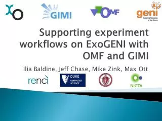 Supporting experiment workflows on ExoGENI with OMF and GIMI