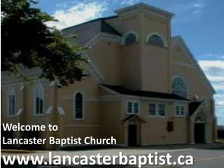 Welcome to Lancaster Baptist Church lancasterbaptist