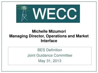 Michelle Mizumori Managing Director, Operations and Market Interface