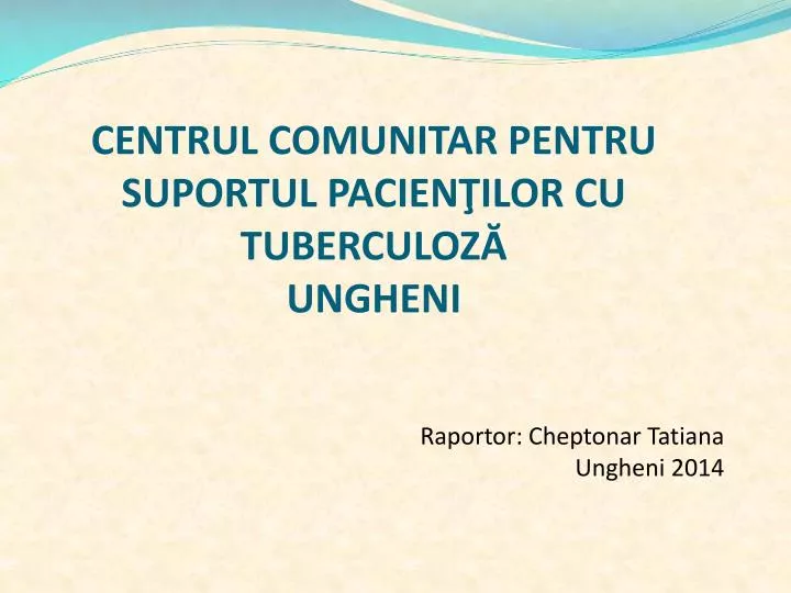 centrul comunitar pentru suportul pacien ilor cu tuberculoz ungheni