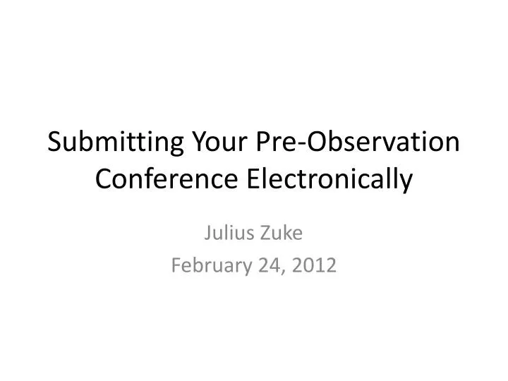 submitting your pre observation conference electronically