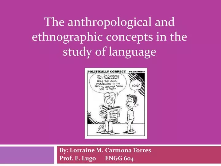 the anthropological and ethnographic concepts in the study of language