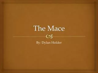 The Mace