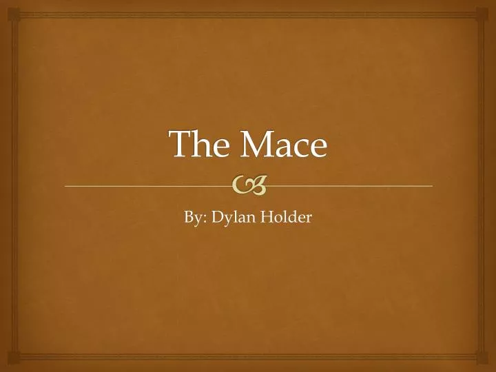 the mace