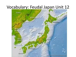 Vocabulary: Feudal Japan Unit 12