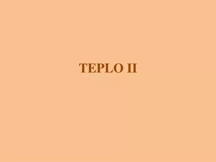 teplo ii