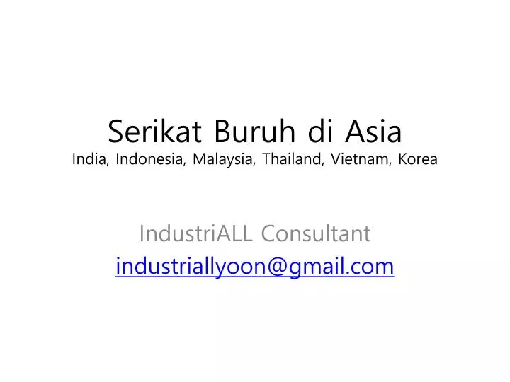 serikat buruh di asia india indonesia malaysia thailand vietnam korea