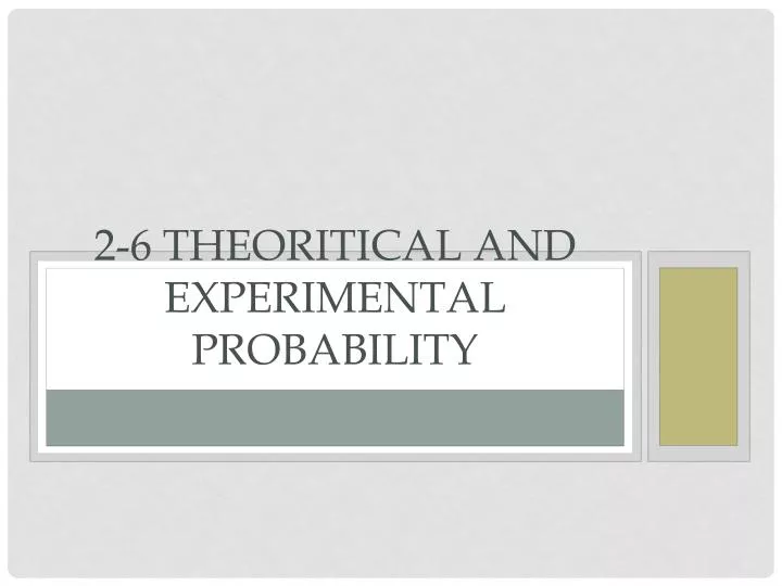 2 6 theoritical and experimental probability