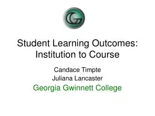 Student Learning Outcomes: Institution to Course