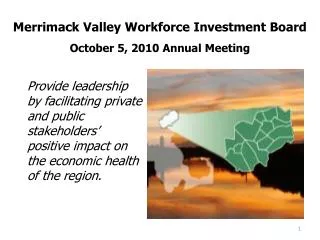 Merrimack Valley Workforce Investment Board October 5, 2010 Annual Meeting