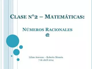 clase n 2 matem ticas n meros racionales q