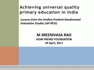 Achieving universal quality primary education in India