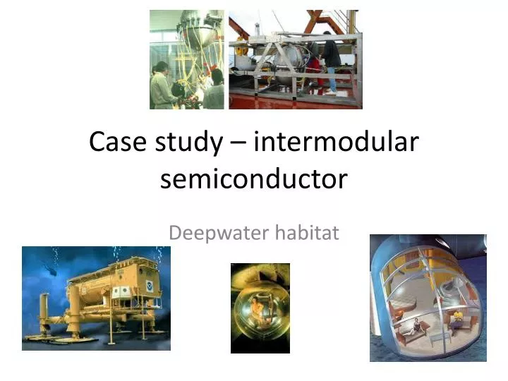 case study intermodular semiconductor