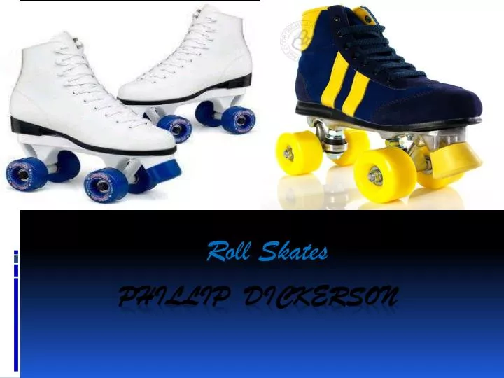 roll skates