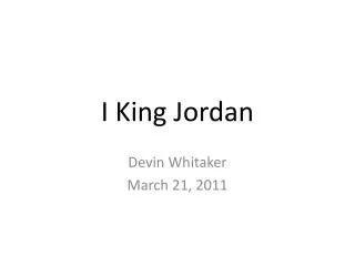 I King Jordan