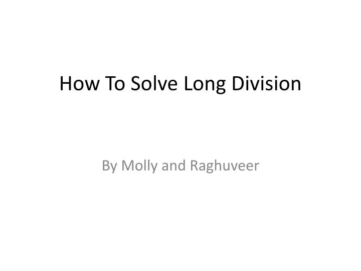how to solve l ong division