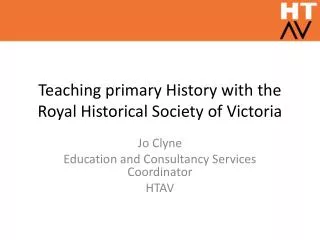 Teaching primary History with the Royal Historical Society of Victoria