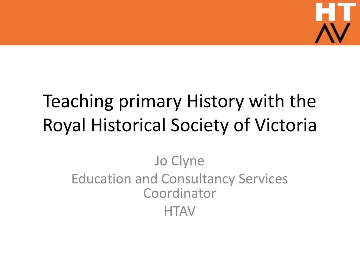 teaching primary history with the royal historical society of victoria