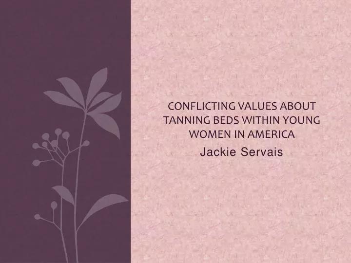 conflicting values about tanning beds within young women in america