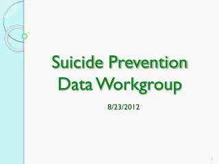 Suicide Prevention Data Workgroup