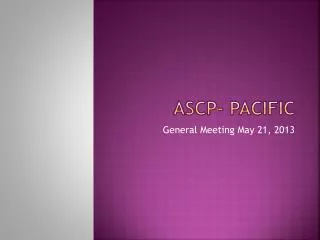 ASCP- Pacific