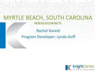 MYRTLE BEACH, SOUTH CAROLINA RESEACH/CONTACTS