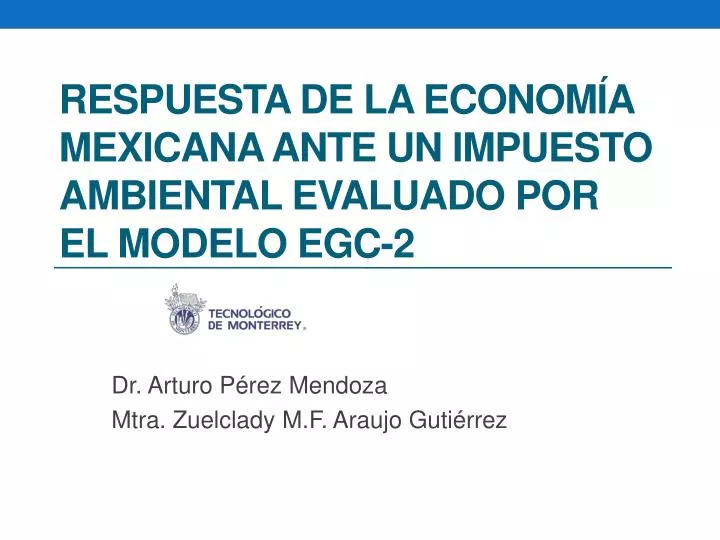respuesta de la econom a mexicana ante un impuesto ambiental evaluado por el modelo egc 2