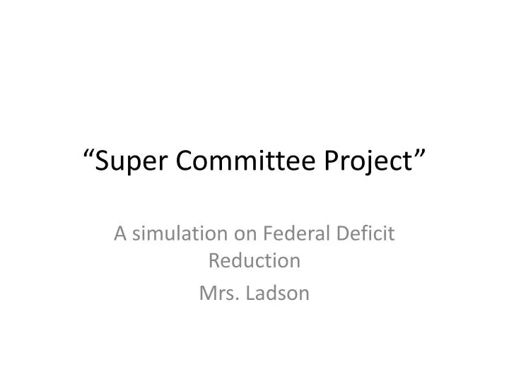 super committee project