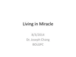 Living in Miracle