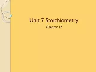 Unit 7 Stoichiometry