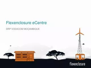 Flexenclosure eCentre