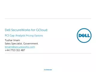 Dell SecureWorks for GCloud: PCI Gap Analysis Pricing Options