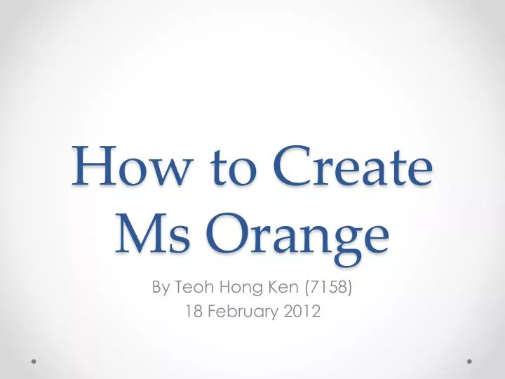 how to create ms orange