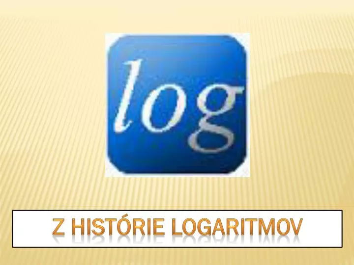 z hist rie logaritmov