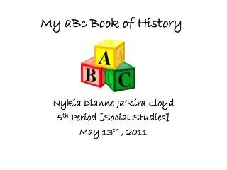 My aBc Book of History