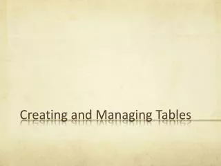 Creating and Managing Tables