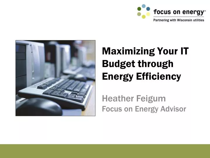 maximizing your it budget through energy efficiency