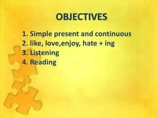 OBJECTIVES