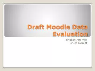 Draft Moodle Data Evaluation