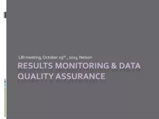 RESULTS monitoring &amp; data quality assurance